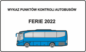 Grafika. Na białym tle niebieski autobus. Nad nim czarny napis wykaz punktów kontroli autobusów ferie 2022