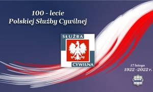 Grafika. Na szarym tle napis 100-lecie służby cywilnej. W tle flaga Polski a w centralnej części czerwony kwadrat w który wpisany jest biały orzeł i napis służba cywilna