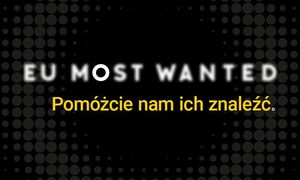 Grafika. Na czarnym tle biały napis EU MOST WANTED